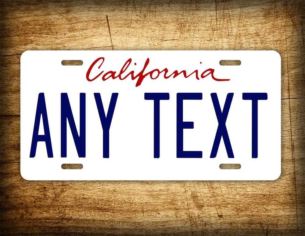 CUSTOM CALIFORNIA License Plate Any Text