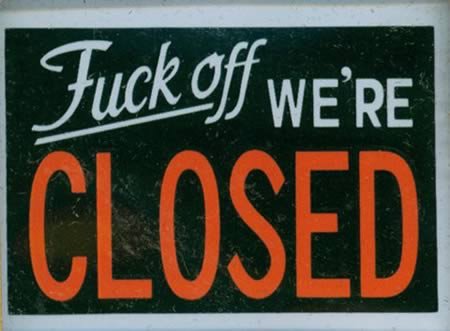 12 Hilarious Closed Signs closed signs hilarious signs