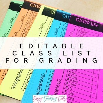 Editable Class List perfect for grading by Easy Teaching
