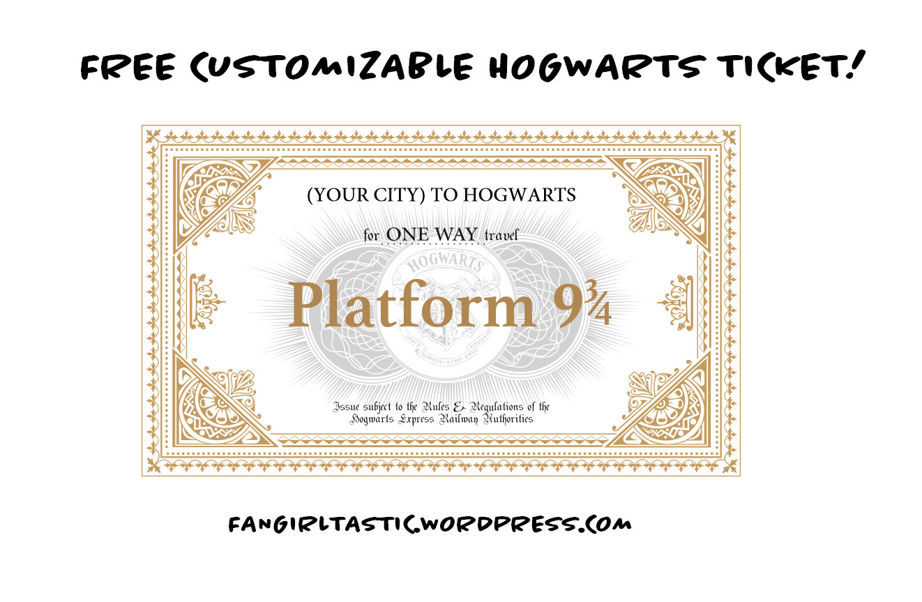 FREE Customizable Hogwarts Ticket – Fangirltastic