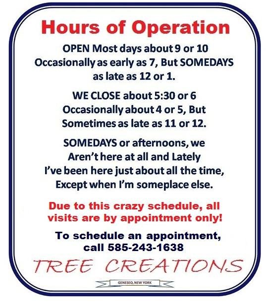 Tree Creations in Geneseo Hours of Operation