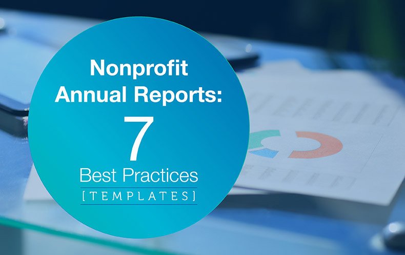 Nonprofit Annual Reports 7 Best Practices [Templates