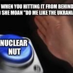 Blank Nut Button Meme Generator Imgflip