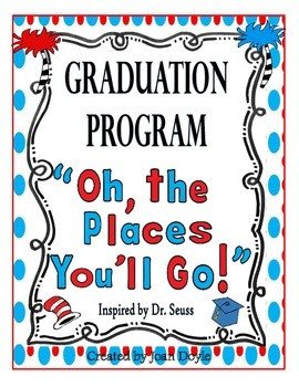 Graduation Celebration Program "Oh the Places You ll Go